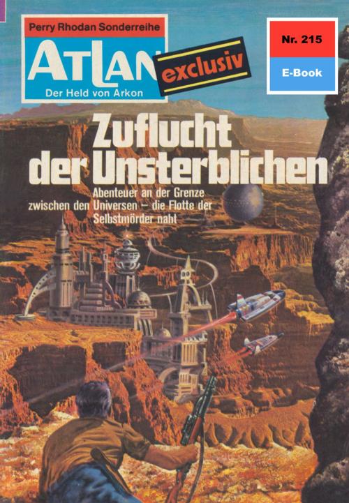 Cover of the book Atlan 215: Zuflucht der Unsterblichen by H.G. Ewers, Perry Rhodan digital
