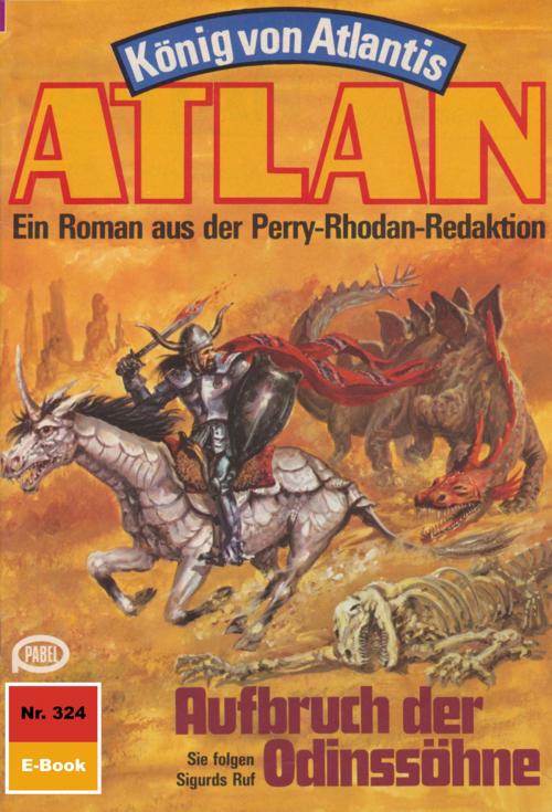 Cover of the book Atlan 324: Aufbruch der Odinssöhne by Hans Kneifel, Perry Rhodan digital