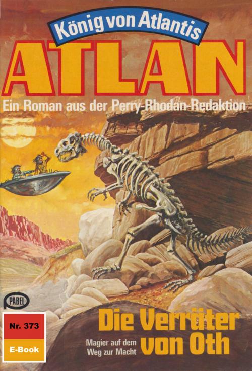 Cover of the book Atlan 373: Die Verräter von Oth by Marianne Sydow, Perry Rhodan digital