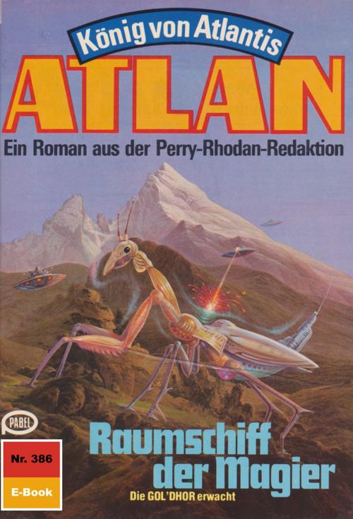 Cover of the book Atlan 386: Raumschiff der Magier by Marianne Sydow, Perry Rhodan digital