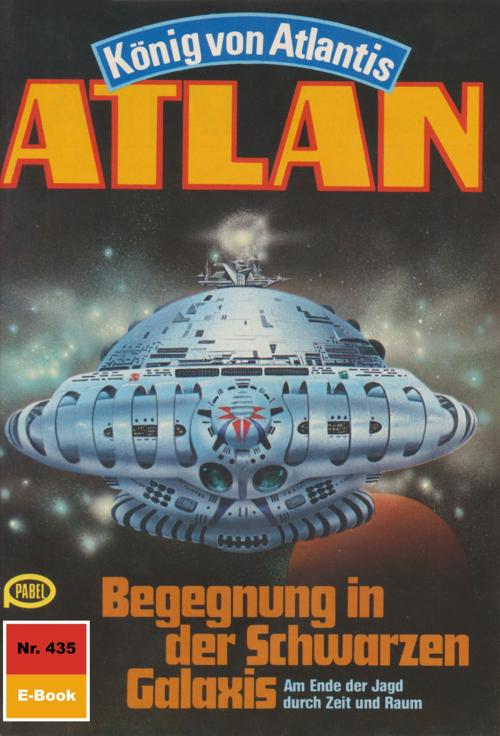 Cover of the book Atlan 435: Begegnung in der Schwarzen Galaxis by H.G. Ewers, Perry Rhodan digital