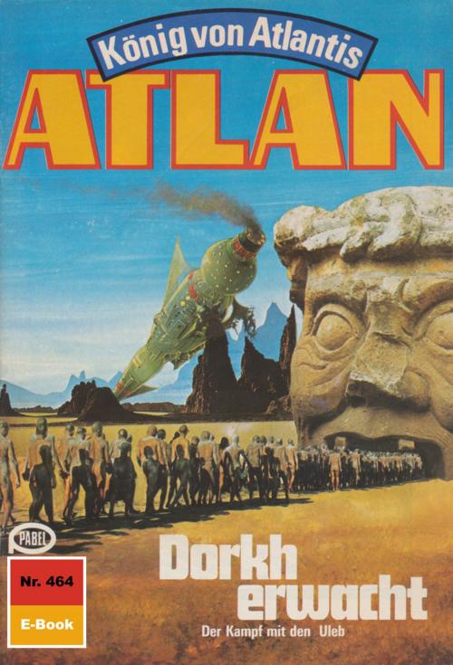 Cover of the book Atlan 464: Dorkh erwacht by Peter Terrid, Perry Rhodan digital