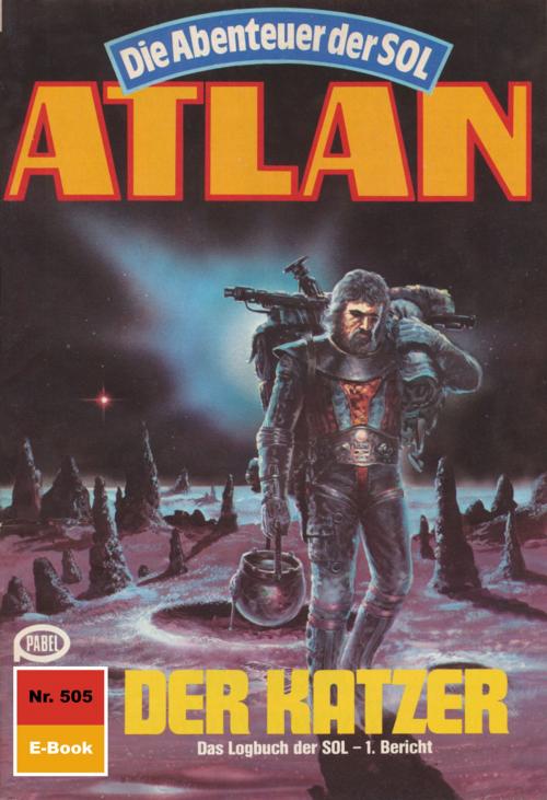 Cover of the book Atlan 505: Der Katzer by Detlev G. Winter, Perry Rhodan digital