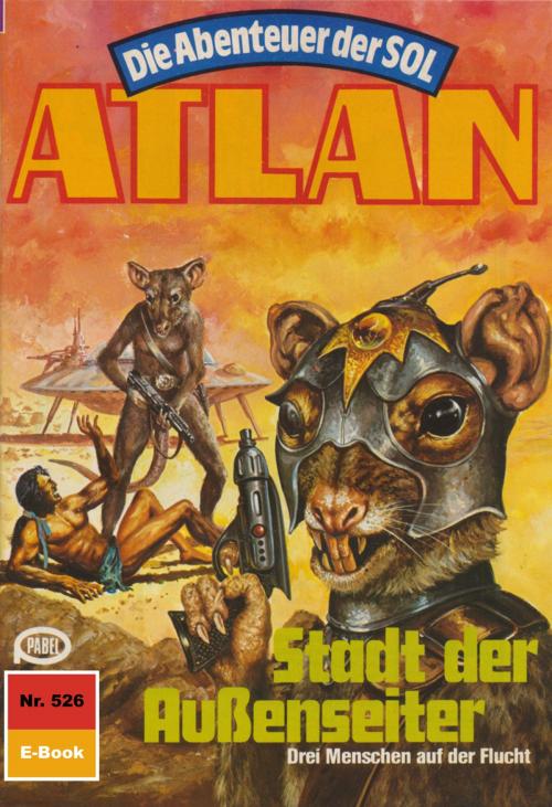 Cover of the book Atlan 526: Stadt der Außenseiter by Falk-Ingo Klee, Perry Rhodan digital