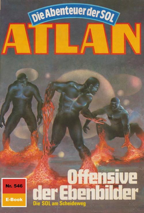 Cover of the book Atlan 546: Offensive der Ebenbilder by Arndt Ellmer, Perry Rhodan digital