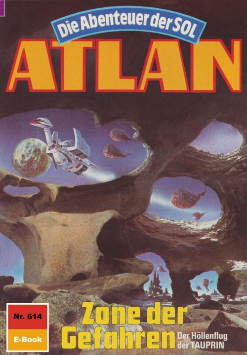 Cover of the book Atlan 614: Zone der Gefahren by Falk-Ingo Klee, Perry Rhodan digital