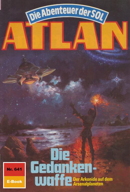 Cover of the book Atlan 641: Die Gedankenwaffe by Horst Hoffmann, Perry Rhodan digital