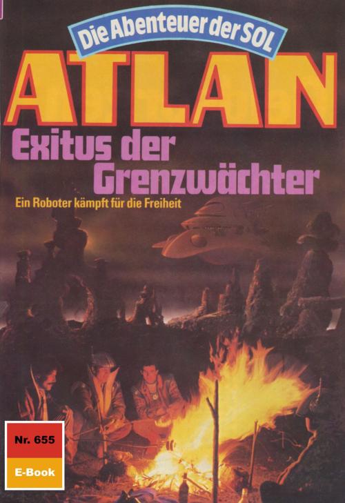 Cover of the book Atlan 655: Exitus der Grenzwächter by Falk-Ingo Klee, Perry Rhodan digital