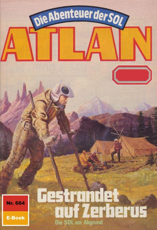 Cover of the book Atlan 664: Gestrandet auf Zerberus by Horst Hoffmann, Perry Rhodan digital