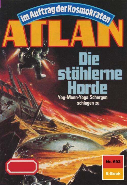 Cover of the book Atlan 692: Die stählerne Horde by Peter Terrid, Perry Rhodan digital