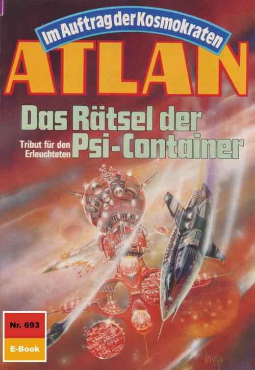 Cover of the book Atlan 693: Das Rätsel der Psi-Container by Hans Kneifel, Perry Rhodan digital