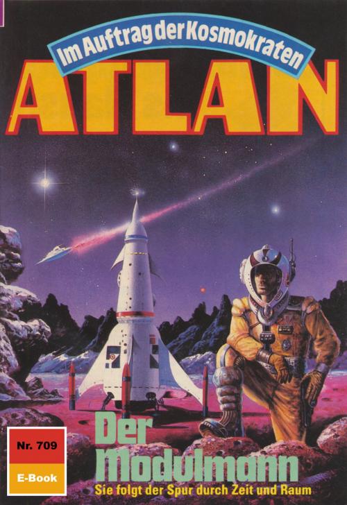 Cover of the book Atlan 709: Der Modulmann by H.G. Ewers, Perry Rhodan digital