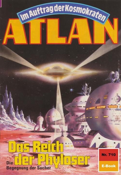 Cover of the book Atlan 710: Das Reich der Phyloser by H.G. Ewers, Perry Rhodan digital