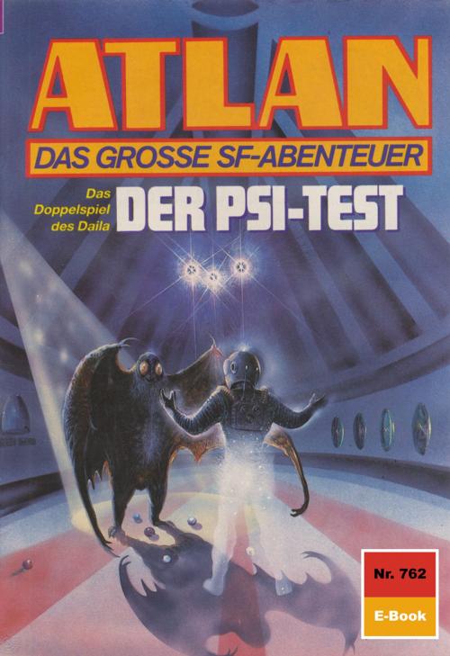 Cover of the book Atlan 762: Der Psi-Test by Peter Terrid, Perry Rhodan digital