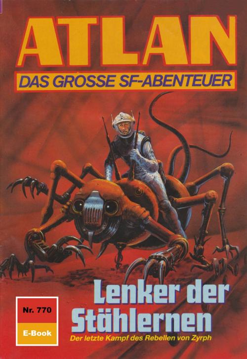 Cover of the book Atlan 770: Lenker der Stählernen by H.G. Francis, Perry Rhodan digital