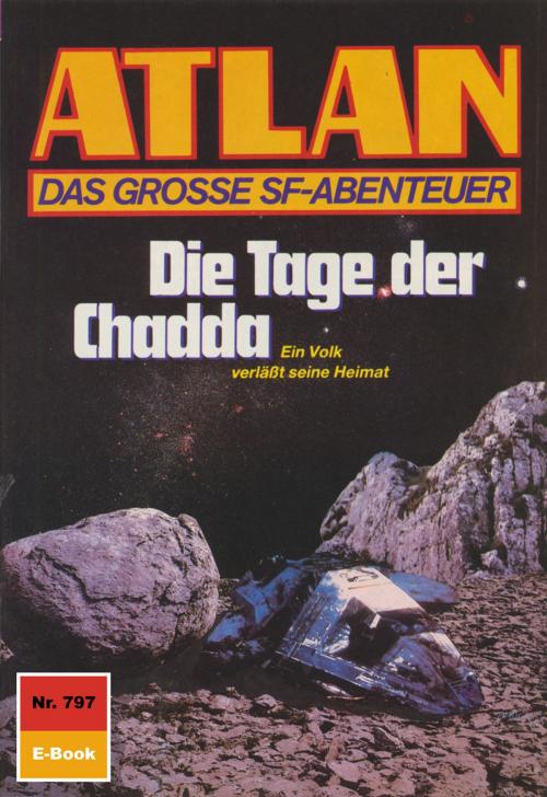 Cover of the book Atlan 797: Die Tage der Chadda by Arndt Ellmer, Perry Rhodan digital