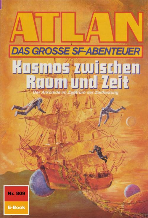 Cover of the book Atlan 809: Kosmos zwischen Raum und Zeit by Hubert Haensel, Perry Rhodan digital