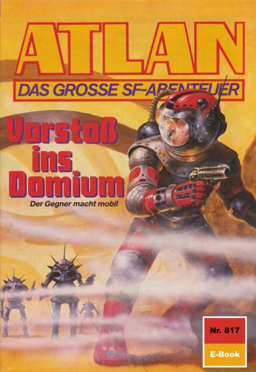 Cover of the book Atlan 817: Vorstoß ins Domium by Falk-Ingo Klee, Perry Rhodan digital
