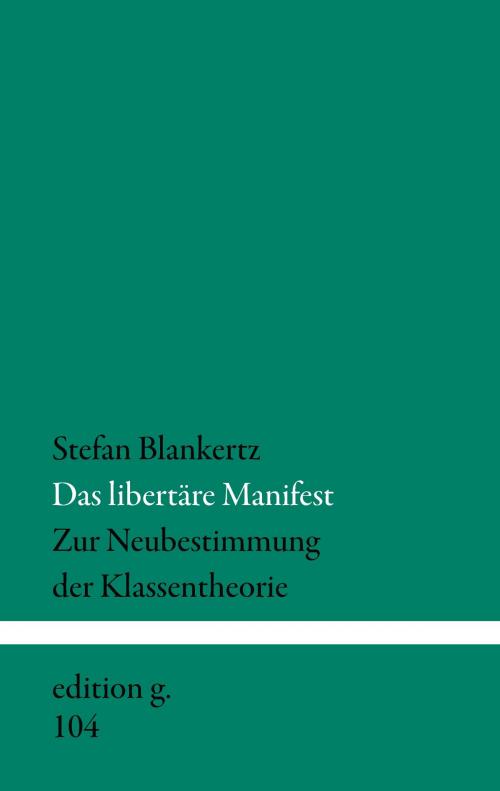 Cover of the book Das libertäre Manifest by Stefan Blankertz, Books on Demand