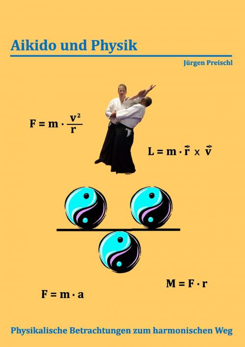 Cover of the book Aikido und Physik by Jürgen Preischl, Books on Demand