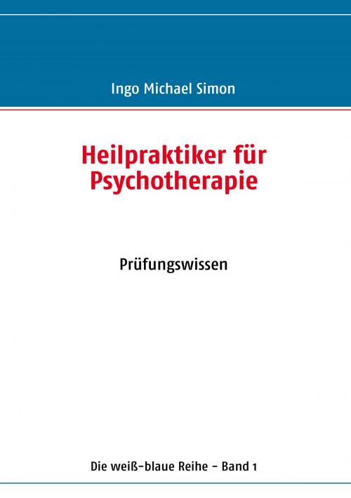 Cover of the book Heilpraktiker für Psychotherapie by I. M. Simon, Books on Demand