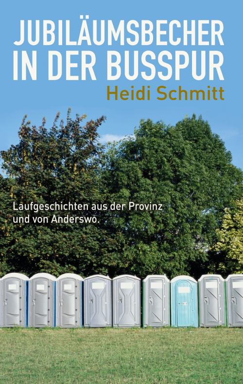 Cover of the book Jubiläumsbecher in der Busspur by Heidi Schmitt, Books on Demand