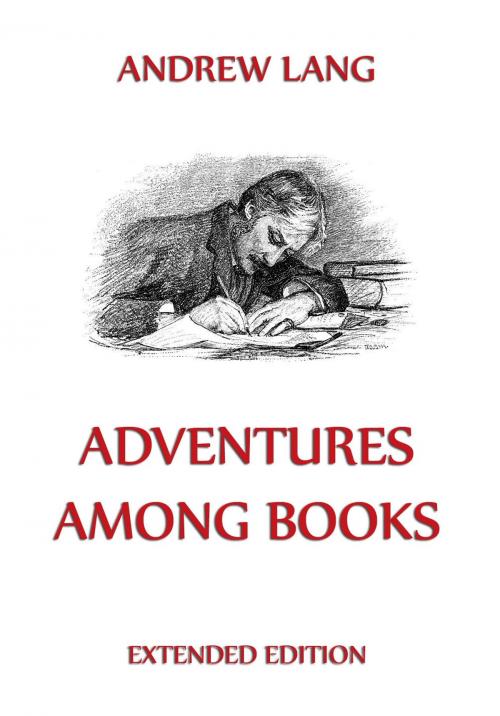 Cover of the book Adventures Among Books by Andrew Lang, Jazzybee Verlag