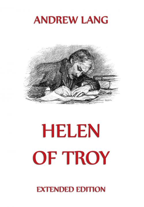 Cover of the book Helen Of Troy by Andrew Lang, Jazzybee Verlag