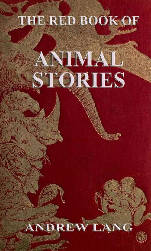 Cover of the book The Red Book Of Animal Stories by Andrew Lang, Jazzybee Verlag