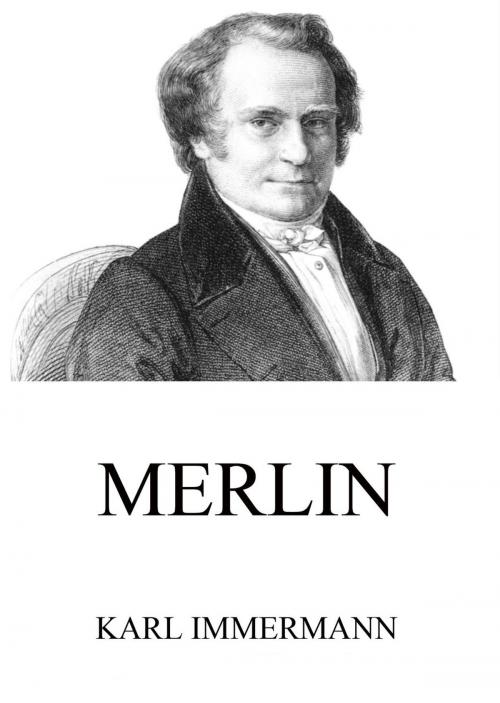 Cover of the book Merlin by Karl Immermann, Jazzybee Verlag