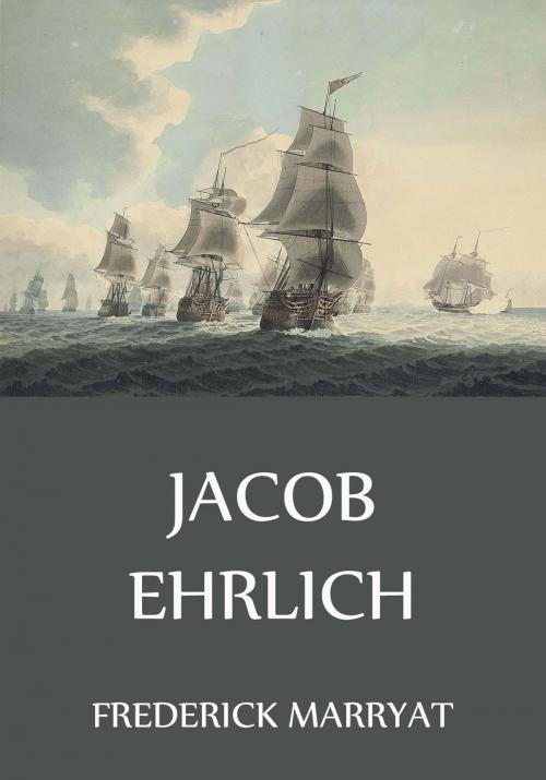 Cover of the book Jacob Ehrlich by Frederick Marryat, Jazzybee Verlag