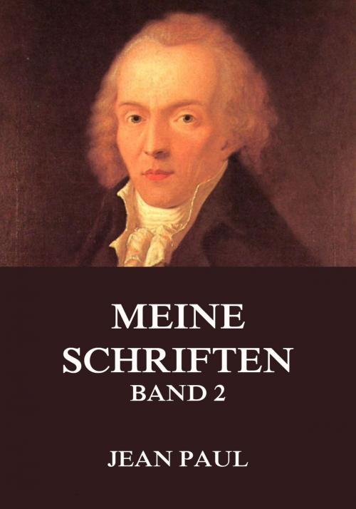 Cover of the book Meine Schriften, Band 2 by Jean Paul, Jazzybee Verlag