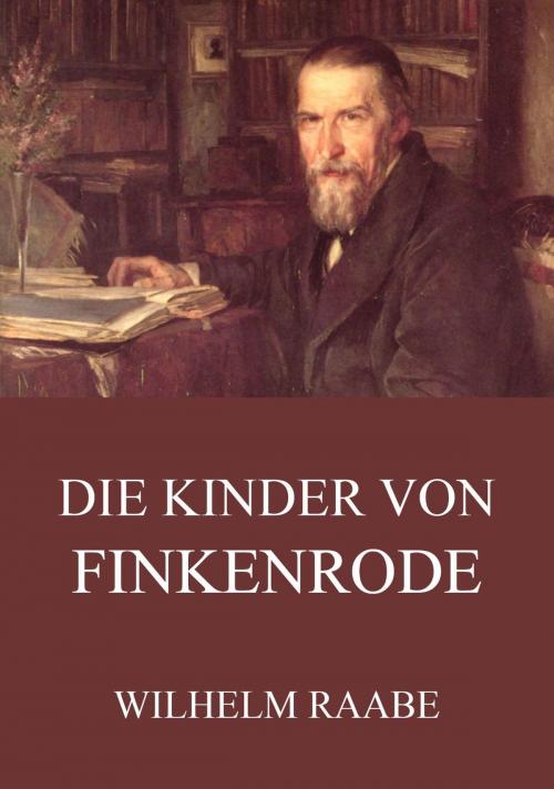 Cover of the book Die Kinder von Finkenrode by Wilhelm Raabe, Jazzybee Verlag