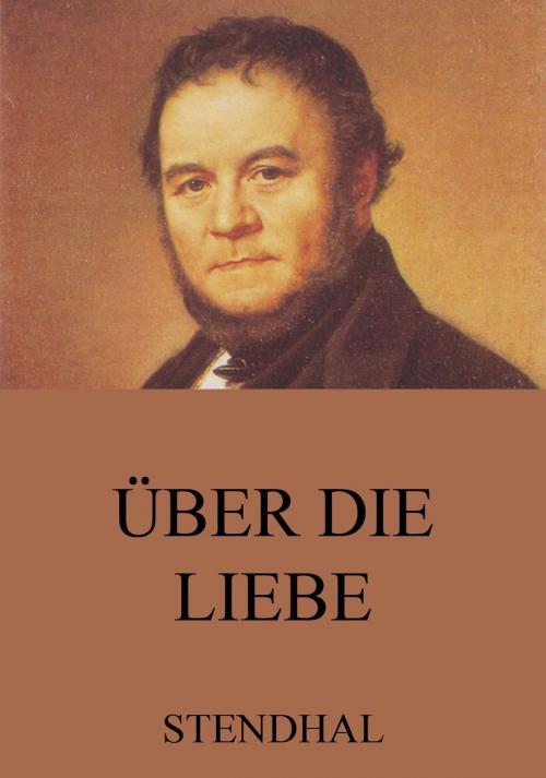 Cover of the book Über die Liebe by Stendhal, Jazzybee Verlag