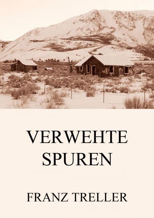 Cover of the book Verwehte Spuren by Franz Treller, Jazzybee Verlag