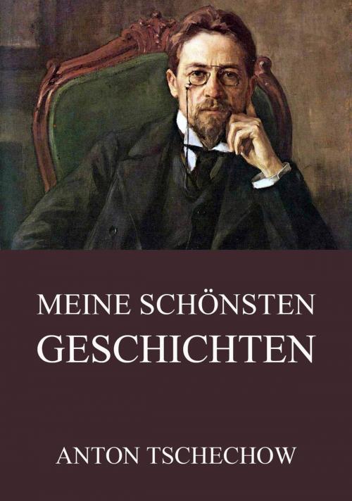 Cover of the book Meine schönsten Geschichten by Anton Tschechow, Jazzybee Verlag