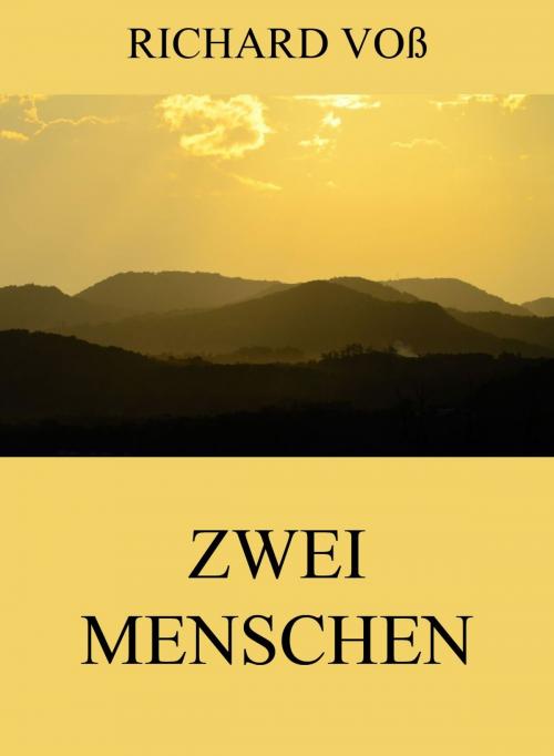 Cover of the book Zwei Menschen by Richard Voß, Jazzybee Verlag