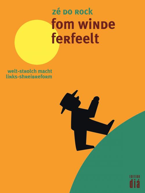 Cover of the book fom winde ferfeelt by Zé do Rock, Edition diá