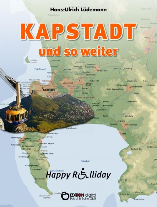 Cover of the book Kapstadt und so weiter by Hans-Ulrich Lüdemann, EDITION digital