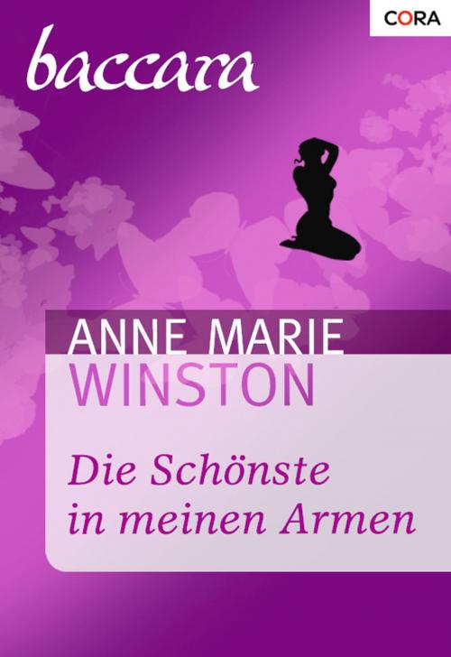 Cover of the book Die Schönste in meinen Armen by Anne Marie Winston, CORA Verlag