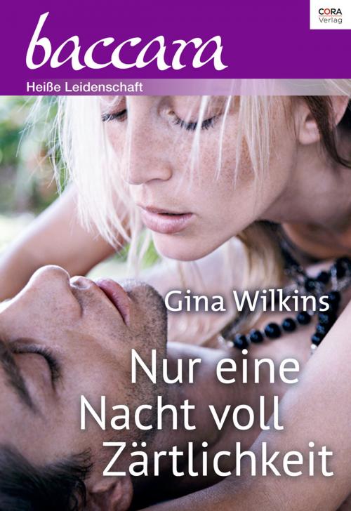 Cover of the book Nur eine Nacht voll Zärtlichkeit by Gina Wilkins, CORA Verlag