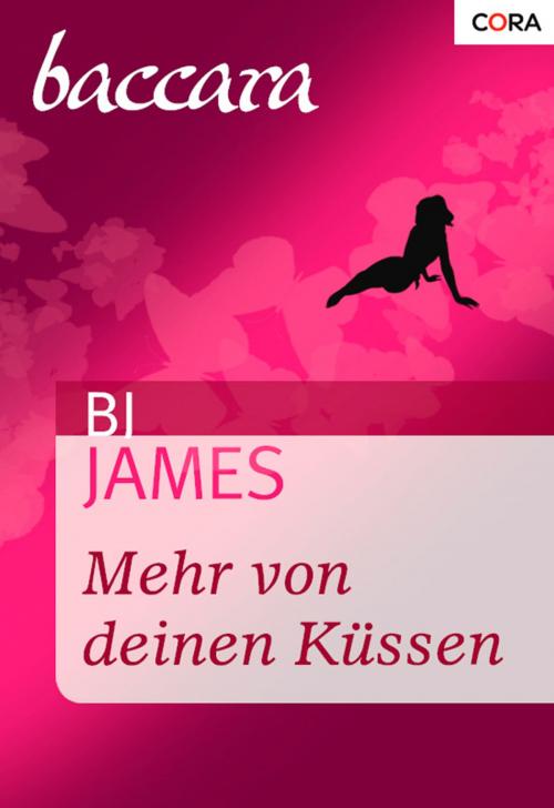 Cover of the book Mehr von deinen Küssen by BJ James, CORA Verlag
