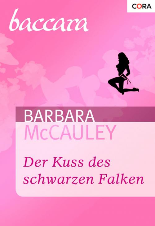 Cover of the book Der Küss des schwarzen Falken by Barbara McCauley, CORA Verlag