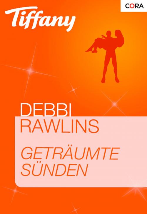 Cover of the book Geträumte Sünden by Debbi Rawlins, CORA Verlag