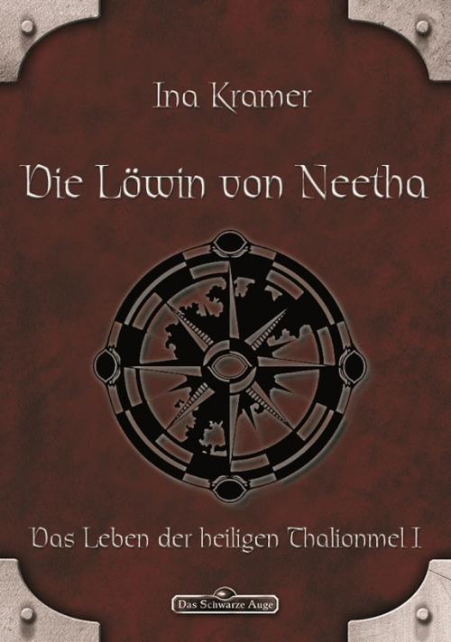 Cover of the book DSA 4: Die Löwin von Neetha by Ina Kramer, Ulisses Spiele