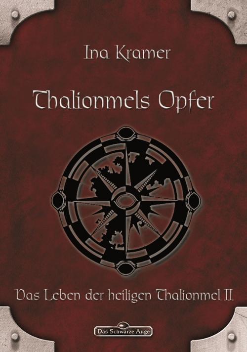 Cover of the book DSA 5: Thalionmels Opfer by Ina Kramer, Ulisses Spiele