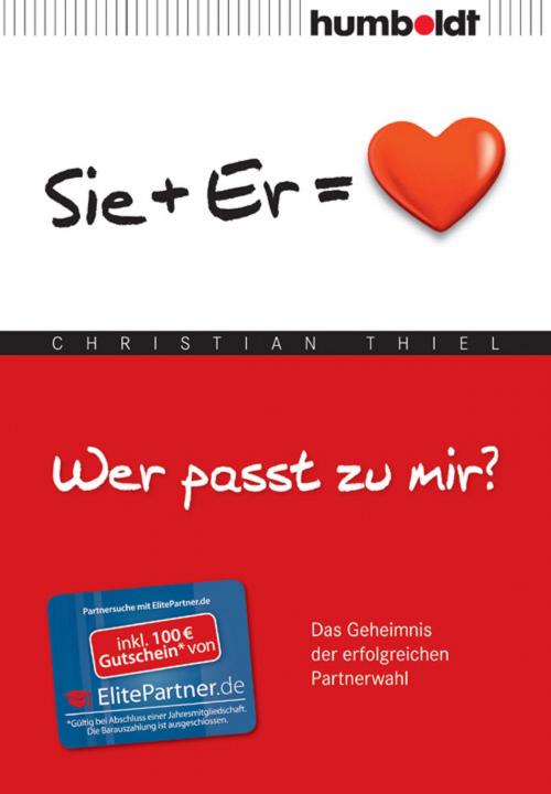Cover of the book Wer passt zu mir? Sie+Er = Herz by Christian Thiel, Humboldt
