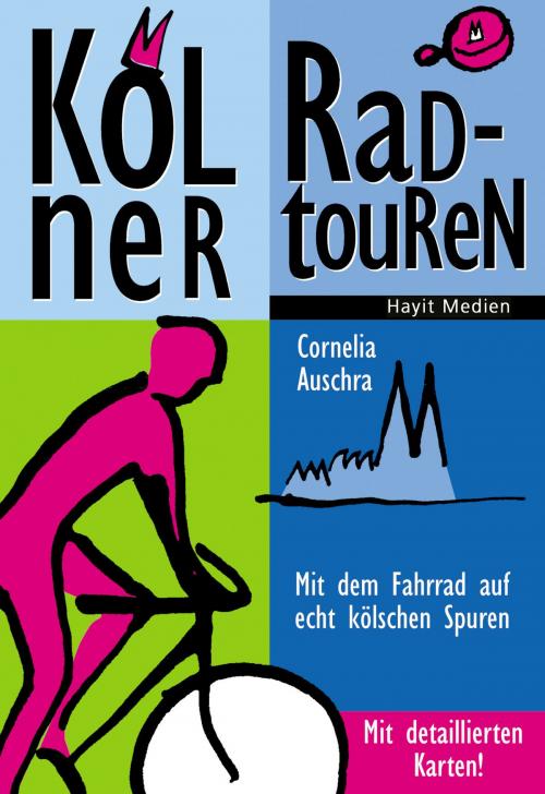 Cover of the book Kölner Radtouren by Cornelia Auschra, Mundo Marketing