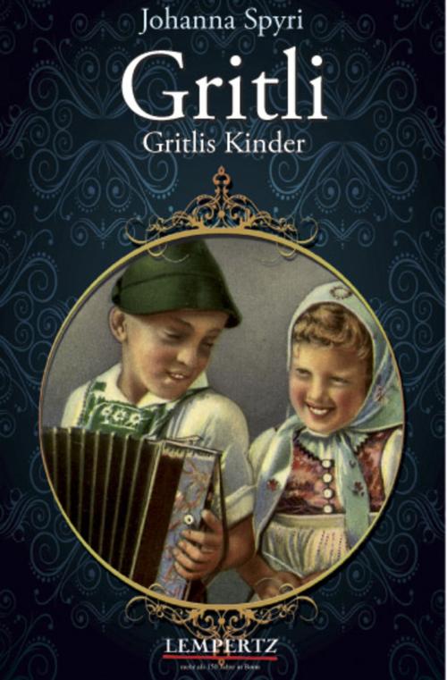 Cover of the book Gritli by Johanna Spyri, Edition Lempertz