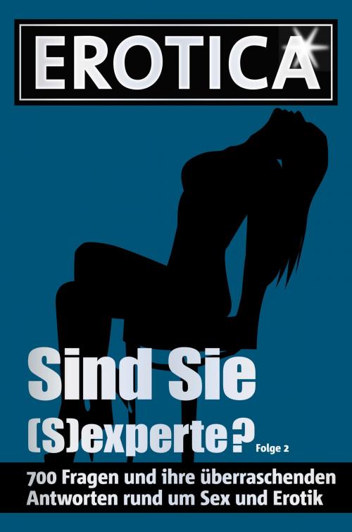 Cover of the book Sind Sie (S)experte? - Folge 2 by , Pabel eBooks